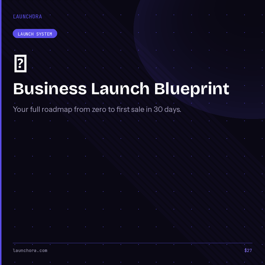 🧭 Business Launch Blueprint